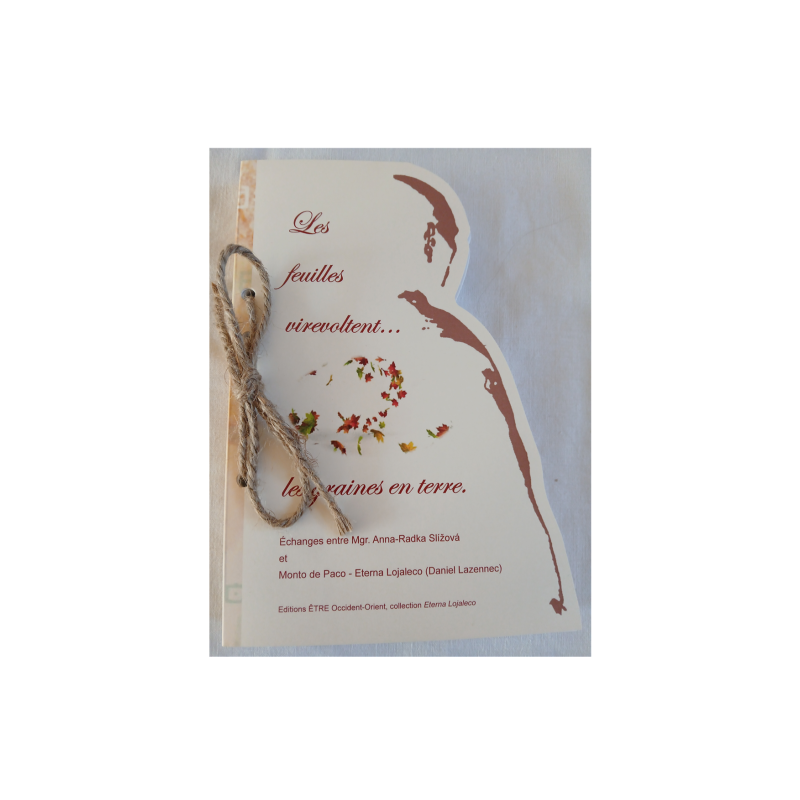 LES FEUILLES VIREVOLTENT, LES GRAINES EN TERRE